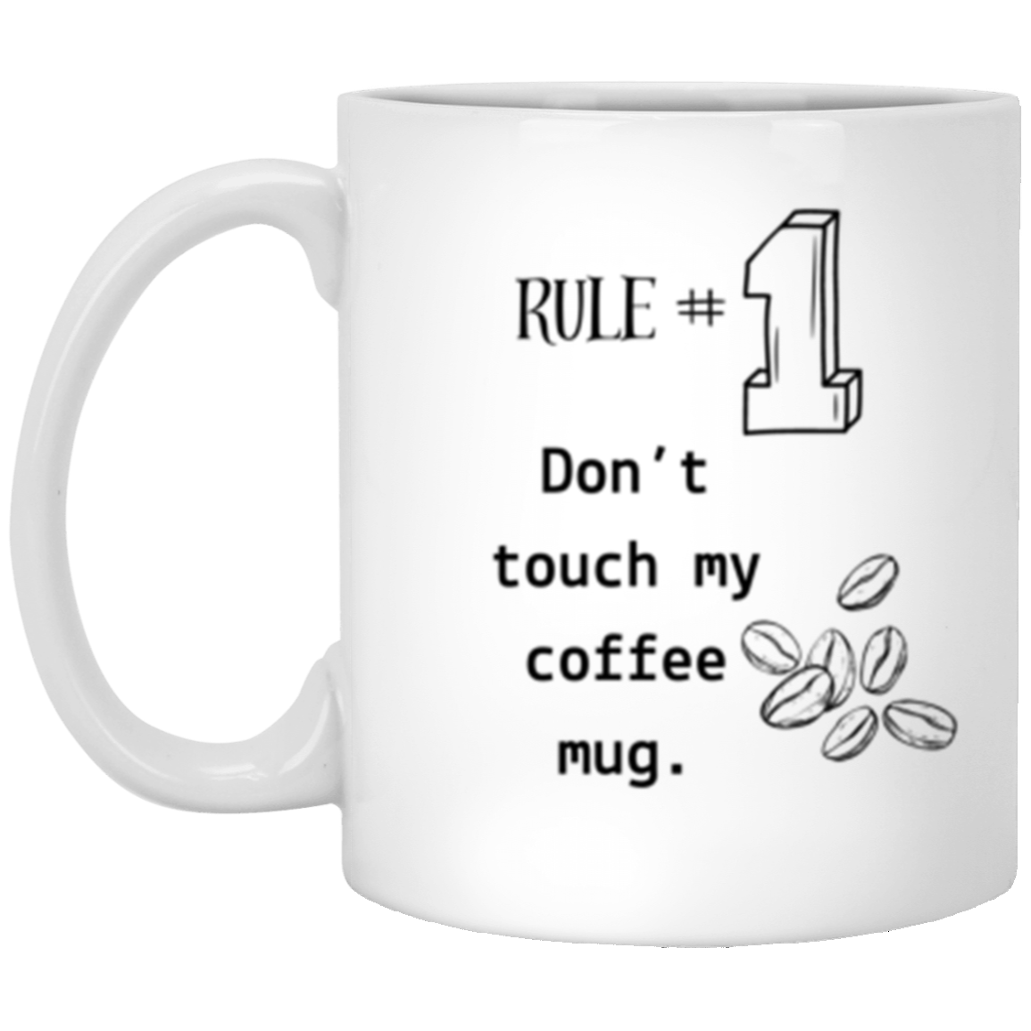 Two Rules of Coffee 11oz White Mug